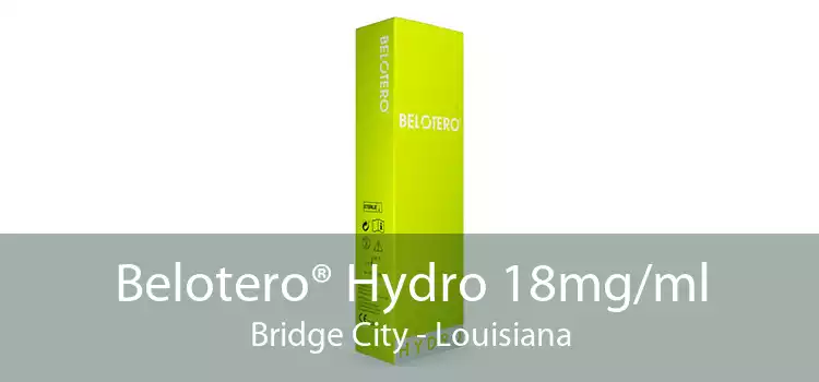 Belotero® Hydro 18mg/ml Bridge City - Louisiana