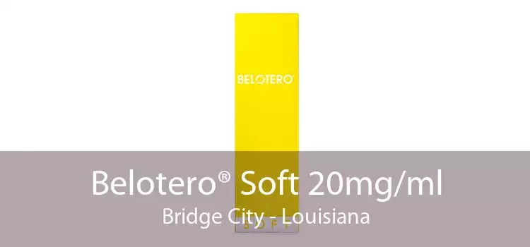 Belotero® Soft 20mg/ml Bridge City - Louisiana