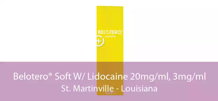 Belotero® Soft W/ Lidocaine 20mg/ml, 3mg/ml St. Martinville - Louisiana