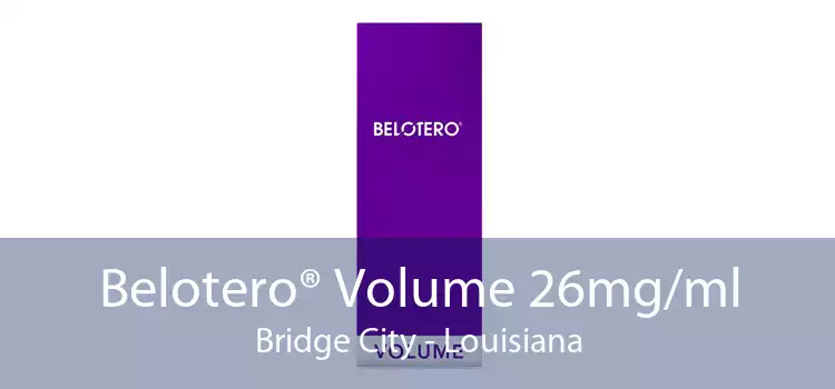 Belotero® Volume 26mg/ml Bridge City - Louisiana