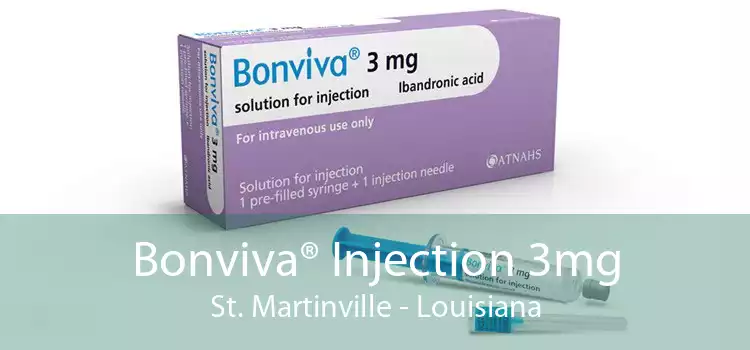 Bonviva® Injection 3mg St. Martinville - Louisiana