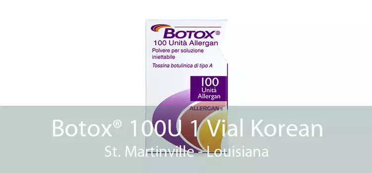 Botox® 100U 1 Vial Korean St. Martinville - Louisiana