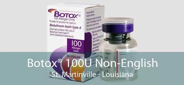 Botox® 100U Non-English St. Martinville - Louisiana