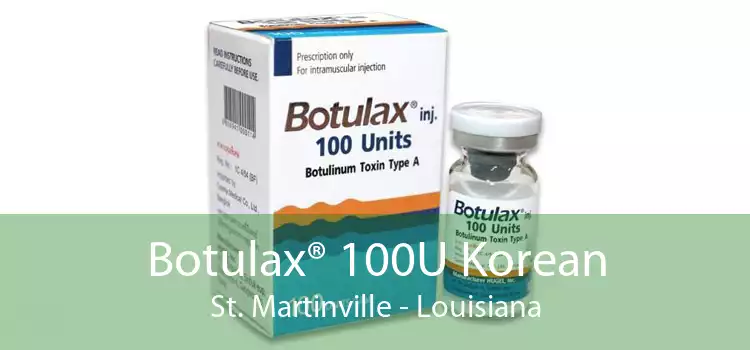 Botulax® 100U Korean St. Martinville - Louisiana