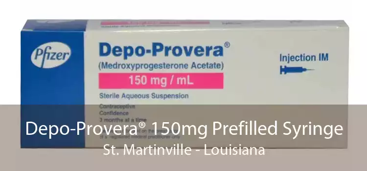 Depo-Provera® 150mg Prefilled Syringe St. Martinville - Louisiana