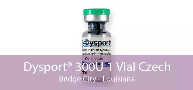 Dysport® 300U 1 Vial Czech Bridge City - Louisiana