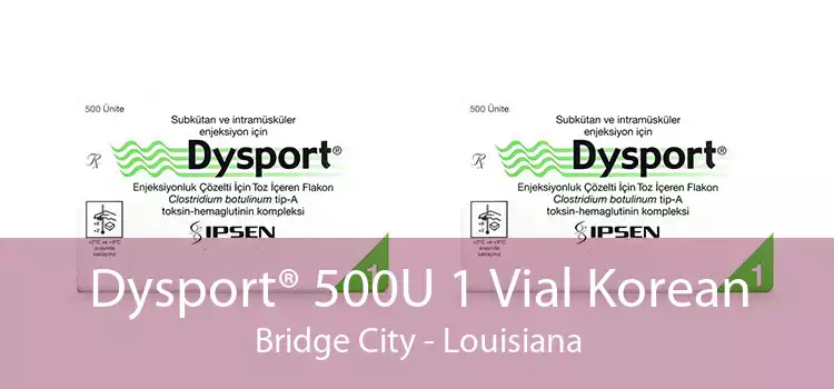 Dysport® 500U 1 Vial Korean Bridge City - Louisiana