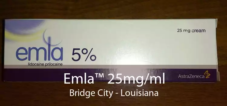 Emla™ 25mg/ml Bridge City - Louisiana