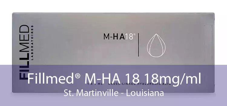 Fillmed® M-HA 18 18mg/ml St. Martinville - Louisiana