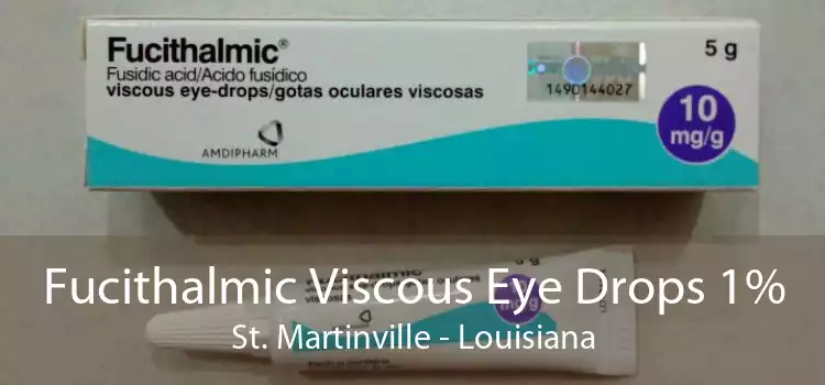Fucithalmic Viscous Eye Drops 1% St. Martinville - Louisiana