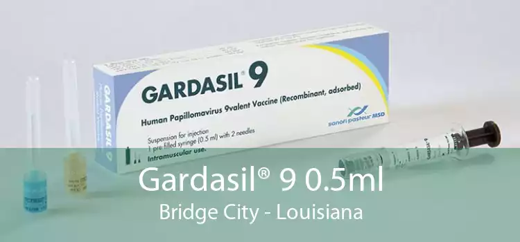 Gardasil® 9 0.5ml Bridge City - Louisiana