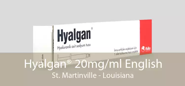 Hyalgan® 20mg/ml English St. Martinville - Louisiana