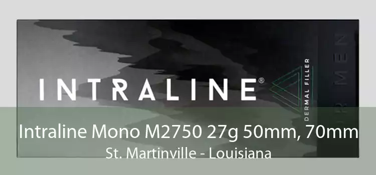 Intraline Mono M2750 27g 50mm, 70mm St. Martinville - Louisiana