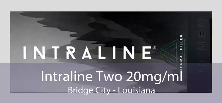 Intraline Two 20mg/ml Bridge City - Louisiana