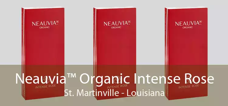 Neauvia™ Organic Intense Rose St. Martinville - Louisiana