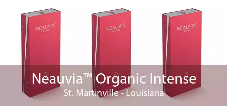 Neauvia™ Organic Intense St. Martinville - Louisiana