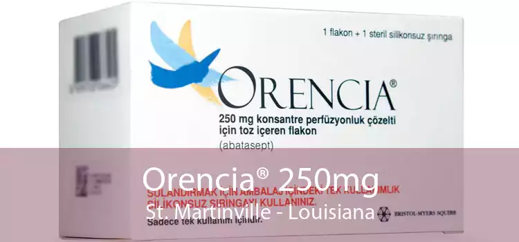 Orencia® 250mg St. Martinville - Louisiana