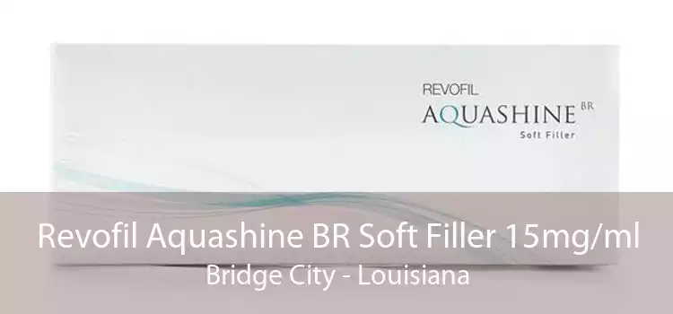 Revofil Aquashine BR Soft Filler 15mg/ml Bridge City - Louisiana