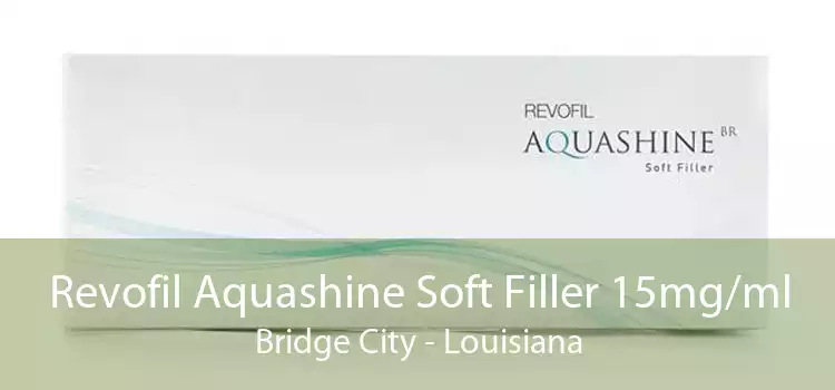 Revofil Aquashine Soft Filler 15mg/ml Bridge City - Louisiana