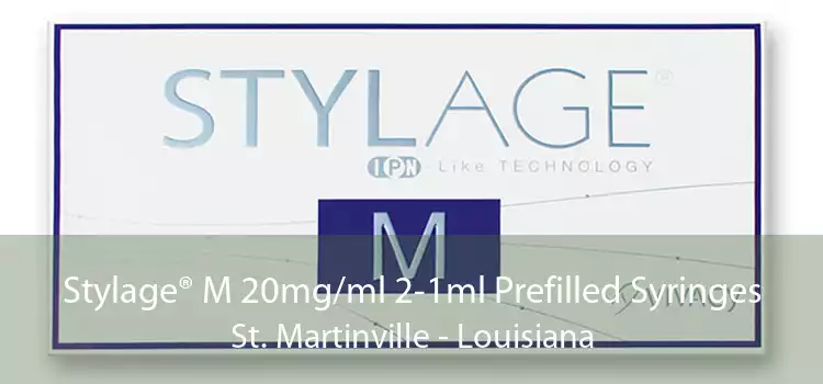 Stylage® M 20mg/ml 2-1ml Prefilled Syringes St. Martinville - Louisiana