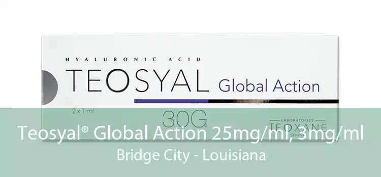 Teosyal® Global Action 25mg/ml, 3mg/ml Bridge City - Louisiana