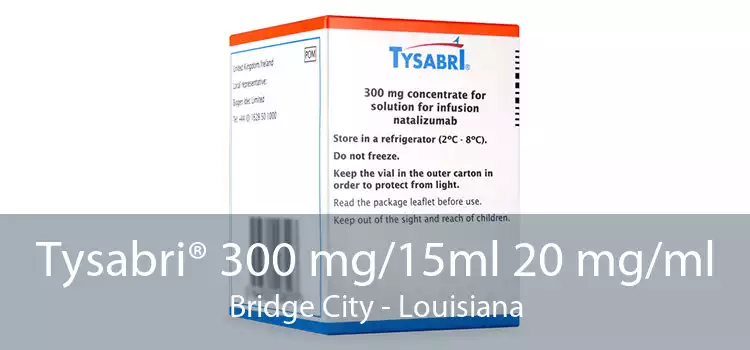 Tysabri® 300 mg/15ml 20 mg/ml Bridge City - Louisiana