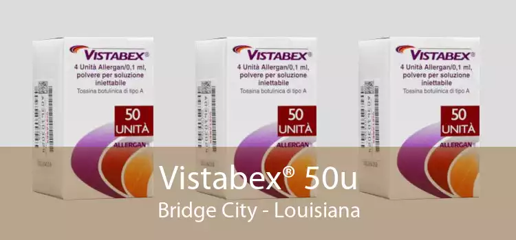 Vistabex® 50u Bridge City - Louisiana